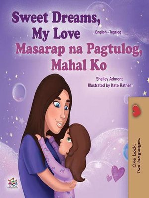 cover image of Sweet Dreams, My Love! Masarap na Pagtulog, Mahal Ko!